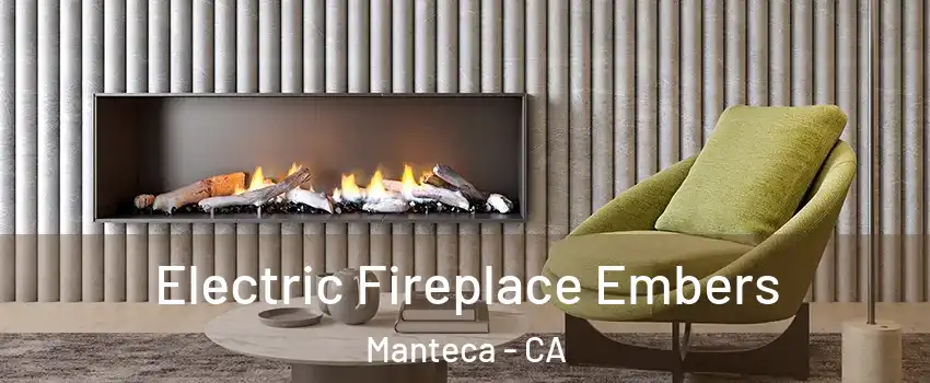  Electric Fireplace Embers Manteca - CA