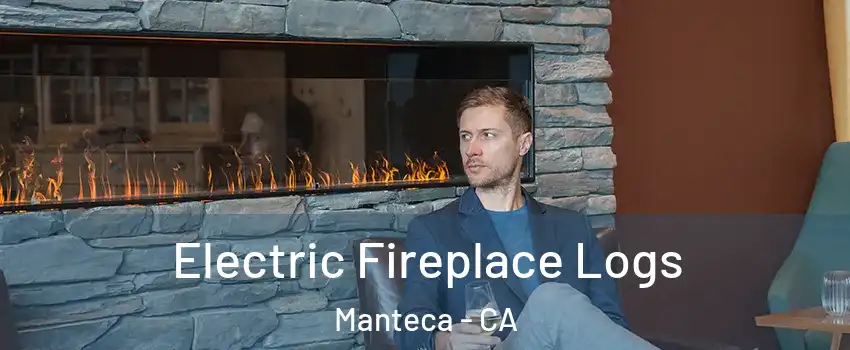  Electric Fireplace Logs Manteca - CA